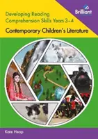 Dezvoltarea abilităților de înțelegere a lecturii Anii 3-4: Literatură contemporană pentru copii - Developing Reading Comprehension Skills Years 3-4: Contemporary Children's Literature