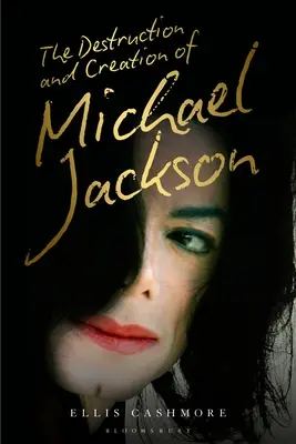 Distrugerea și crearea lui Michael Jackson - The Destruction and Creation of Michael Jackson