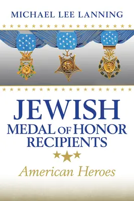 Laureați evrei ai Medaliei de Onoare: Eroi americani - Jewish Medal of Honor Recipients: American Heroes