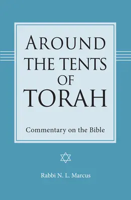 În jurul corturilor Torei - Comentariu asupra Bibliei - Around the Tents of Torah - Commentary on the Bible