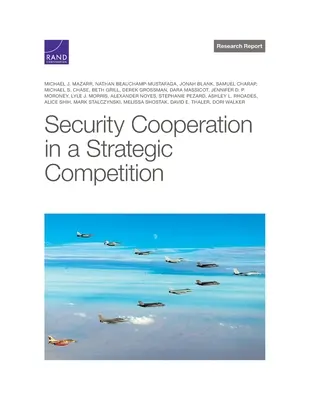 Cooperarea în materie de securitate în cadrul unei competiții strategice - Security Cooperation in a Strategic Competition