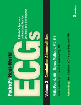 Podrid's Real-World ECGs: Volume 3, Conduction Abnormalities