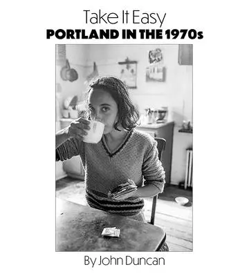 Take It Easy: Portland, Maine în anii 1970 - Take It Easy: Portland, Maine in the 1970s