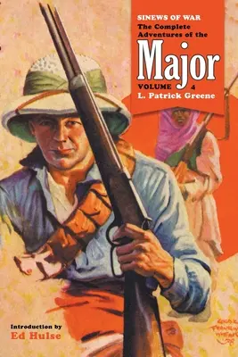 Sinews of War: Aventurile complete ale maiorului, volumul 4 - Sinews of War: The Complete Adventures of the Major, Volume 4