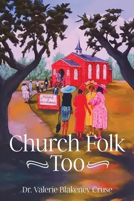 Și oamenii bisericii - Church Folk Too