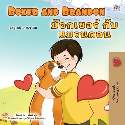 Boxer and Brandon (Carte bilingvă în engleză și thailandeză pentru copii) - Boxer and Brandon (English Thai Bilingual Book for Kids)