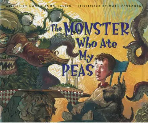 Monstrul care mi-a mâncat mazărea - The Monster Who Ate My Peas