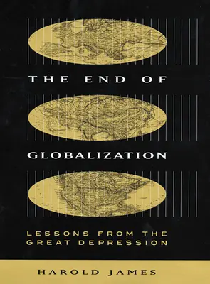 Sfârșitul globalizării: Lecții din Marea Depresiune - End of Globalization: Lessons from the Great Depression