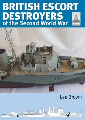 Distrugătoare britanice de escortă ale celui de-al Doilea Război Mondial - British Escort Destroyers of the Second World War