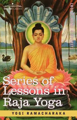 Serie de lecții în Raja Yoga - Series of Lessons in Raja Yoga