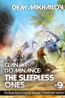 Clan Dominance: The Sleepless Ones (Cartea #9): Seria LitRPG - Clan Dominance: The Sleepless Ones (Book #9): LitRPG Series