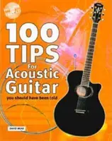 100 de sfaturi pentru chitara acustică - 100 Tips For Acoustic Guitar