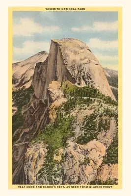 Jurnal de epocă Half Dome și Cloud's Rest, Yosemite, California - The Vintage Journal Half Dome and Cloud's Rest, Yosemite, California