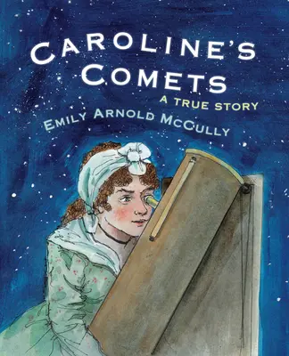 Cometele lui Caroline: O poveste adevărată - Caroline's Comets: A True Story