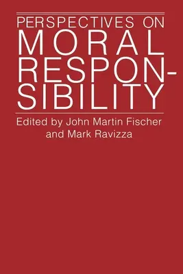 Perspective privind responsabilitatea morală - Perspectives on Moral Responsibility