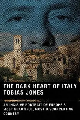 Inima întunecată a Italiei - The Dark Heart of Italy