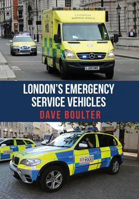 Vehiculele serviciilor de urgență din Londra - London's Emergency Service Vehicles