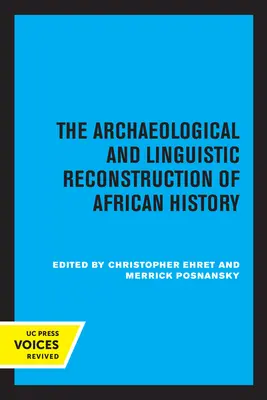 Reconstrucția arheologică și lingvistică a istoriei Africii - The Archaeological and Linguistic Reconstruction of African History