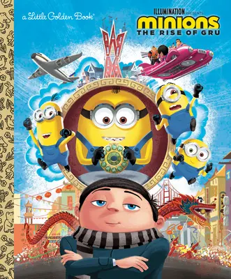 Minioni: The Rise of Gru Little Golden Book - Minions: The Rise of Gru Little Golden Book