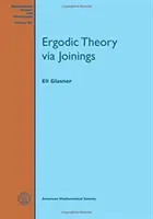 Teoria ergodică prin intermediul îmbinărilor - Ergodic Theory via Joinings