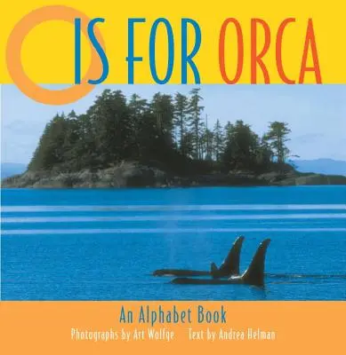 O de la Orca: O carte cu alfabet - O Is for Orca: An Alphabet Book