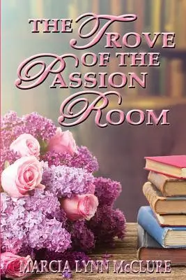 Trofeul din camera pasiunii - The Trove of the Passion Room