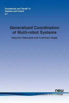 Coordonarea generalizată a sistemelor cu mai multe roboți - Generalized Coordination of Multi-Robot Systems
