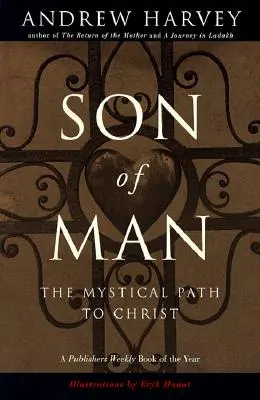 Fiul Omului: Calea mistică către Hristos - Son of Man: The Mystical Path to Christ