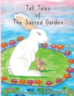 Povești din grădina sacră, partea a doua - Tall Tales of the Sacred Garden Part Two