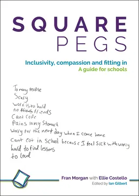 Țepi pătrați: incluziune, compasiune și integrare - Ghid pentru școli - Square Pegs: Inclusivity, Compassion and Fitting in - A Guide for Schools