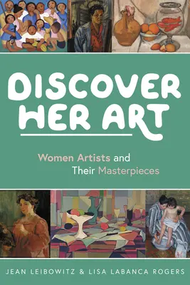 Descoperiți arta ei: Femeile artiste și capodoperele lor - Discover Her Art: Women Artists and Their Masterpieces