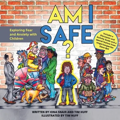 Sunt în siguranță? Explorarea fricii și anxietății cu copiii - Am I Safe?: Exploring Fear and Anxiety with Children