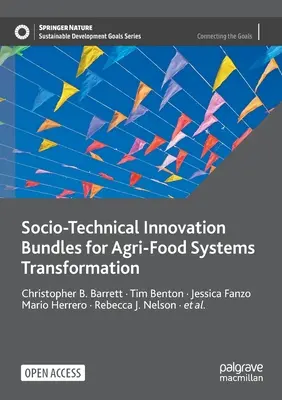 Pachete de inovare socio-tehnică pentru transformarea sistemelor agroalimentare - Socio-Technical Innovation Bundles for Agri-Food Systems Transformation