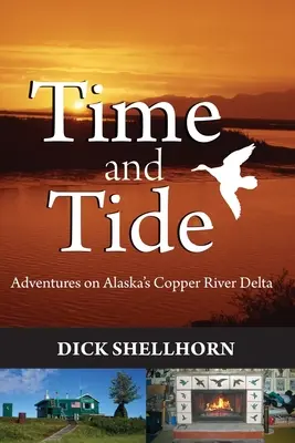 Timp și maree: Aventuri pe delta râului Copper din Alaska - Time and Tide: Adventures on Alaska's Copper River Delta