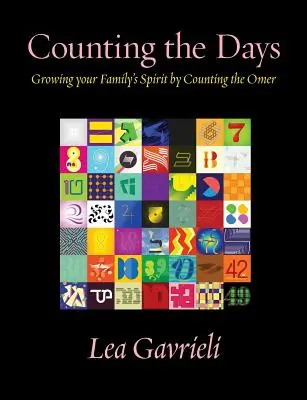 Numărarea zilelor: Cultivarea spiritului familiei prin numărarea Omerului - Counting the Days: Growing Your Family's Spirit by Counting the Omer