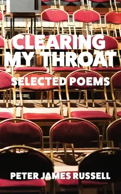 Curățându-mi gâtul: Poezii alese - Clearing My Throat: Selected Poems