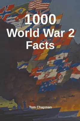 1000 de fapte din al Doilea Război Mondial - 1000 World War 2 Facts