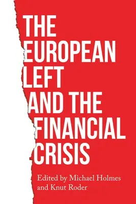 Stânga europeană și criza financiară - The European Left and the Financial Crisis