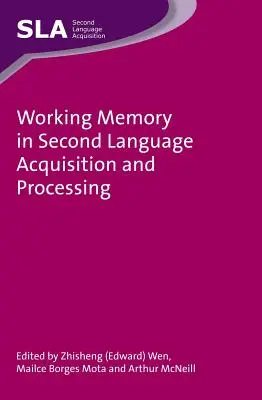Memoria de lucru în achiziția și procesarea limbii secunde - Working Memory in Second Language Acquisition and Processing