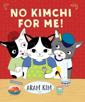 Fără Kimchi pentru mine! - No Kimchi for Me!