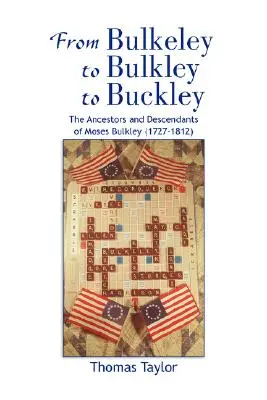 De la Bulkeley la Bulkley la Buckley - From Bulkeley to Bulkley to Buckley
