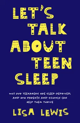 The Sleep-Deprived Teen: De ce adolescenții noștri sunt atât de obosiți și cum îi pot ajuta părinții și școlile să se dezvolte (Healthy Sleep Habits, Sleep Patterns - The Sleep-Deprived Teen: Why Our Teenagers Are So Tired, and How Parents and Schools Can Help Them Thrive (Healthy Sleep Habits, Sleep Patterns