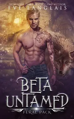 Beta neîmblânzit - Beta Untamed