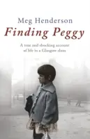 În căutarea lui Peggy (Henderson Meg (Autor)) - Finding Peggy (Henderson Meg (Author))