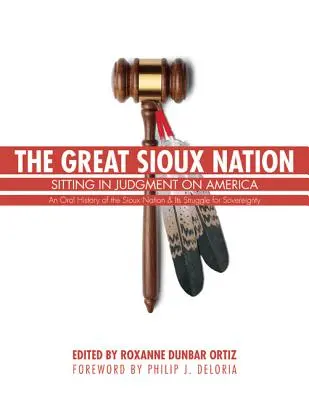 Marea națiune Sioux: Judecând America - The Great Sioux Nation: Sitting in Judgment on America
