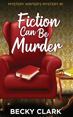 Ficțiunea poate fi crimă - Fiction Can Be Murder
