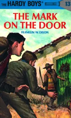 Hardy Boys 13: Semnul de pe ușă - Hardy Boys 13: The Mark on the Door