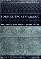 Curs de bază de arabă vorbită formal cu fișiere MP3: Ediția a doua [Cu MP3] - Formal Spoken Arabic Basic Course with MP3 Files: Second Edition [With MP3]