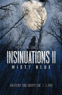 Insinuări II: Misty Blue - Insinuations II: Misty Blue