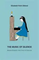 Muzica tăcerii - Sfânta Elisabeta a Treimii pentru toată lumea - Music of Silence - Blessed Elizabeth of the Trinity for Everyone